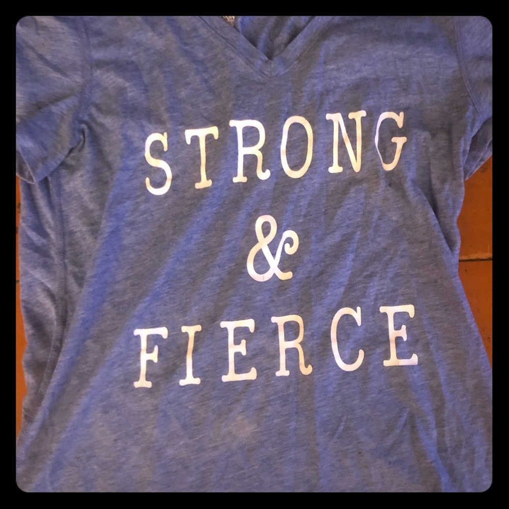 “Strong and fierce” danskin shirt